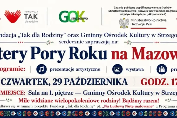 Strzegowo: „Cztery Pory Roku na Mazowszu” – ludowe spotkanie w GOK już w czwartek